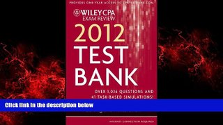 READ book  Wiley CPA Exam Review 2012 Test Bank 1 Year Access, Auditing and Attestation READ