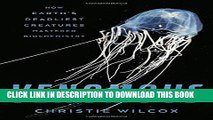 [PDF] Venomous: How Earth s Deadliest Creatures Mastered Biochemistry Full Collection