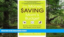 FREE PDF  The Money Saving Mom s Budget: Slash Your Spending, Pay Down Your Debt, Streamline Your