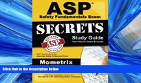 Popular Book ASP Safety Fundamentals Exam Secrets Study Guide: ASP Test Review for the Associate