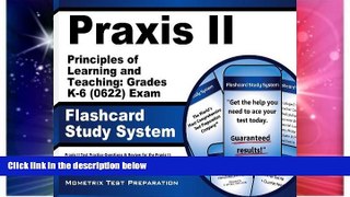 Big Deals  Praxis II Principles of Learning and Teaching: Grades K-6 (0622) Exam Flashcard Study