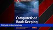 READ book  Computerised Book-keeping: An Accredited Textbook of the Institute of Certified
