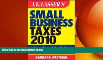 READ book  JK Lasser s Small Business Taxes 2010: Your Complete Guide to a Better Bottom Line