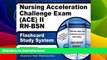 Big Deals  Nursing Acceleration Challenge Exam (ACE) II RN-BSN Flashcard Study System: Nursing ACE