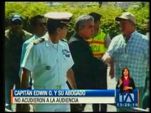 Capitán Edwin O. y su abogado no acudieron a la audiencia