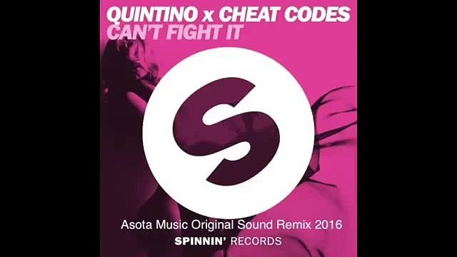 Quintino & Cheat Codes Can_t Fight it original Sound Remix by Asota Music projec