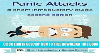 [PDF] Panic Attacks: a short introductory guide Full Online