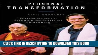 [PDF] Personal Transformation: An Executive s Story of Struggle and Spiritual Awakening Full