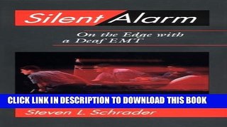 [PDF] Silent Alarm: On the Edge with a Deaf EMT Full Colection