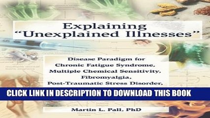 [PDF] Explaining Unexplained Illnesses: Disease Paradigm for Chronic Fatigue Syndrome, Multiple