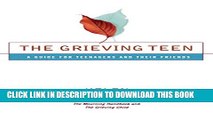 [PDF] The Grieving Teen: A Guide for Teenagers and Their Friends Popular Colection
