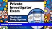 Must Have PDF  Private Investigator Exam Flashcard Study System: PI Test Practice Questions