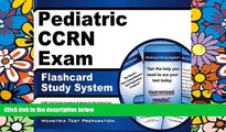 Big Deals  Pediatric CCRN Exam Flashcard Study System: CCRN Test Practice Questions   Review for