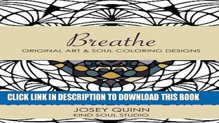 [PDF] Breathe: Original Art   Soul Coloring Designs: Ease Stress and Find Your Center Popular