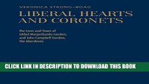 [PDF] Liberal Hearts and Coronets: The Lives and Times of Ishbel Marjoribanks Gordon and John