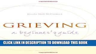 [PDF] Grieving: A Beginner s Guide Full Colection