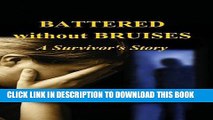 [PDF] Battered Without Bruises Popular Colection