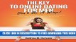[PDF] The Key To Online Dating For Men - Don t Be A Wimp!: Learn Key Online Dating Tips Guaranteed