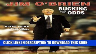 [PDF] Jim O Brien: Bucking the Odds Popular Online