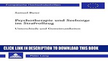 [PDF] Psychotherapie und Seelsorge im Strafvollzug: Unterschiede und Gemeinsamkeiten Full Colection
