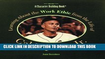 [PDF] Learning about the Work Ethic from the Life of Cal Ripken JR. (Modern-Day Heroes) Full