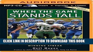 [PDF] When the Game Stands Tall: The Story of the De La Salle Spartans and Football s Longest
