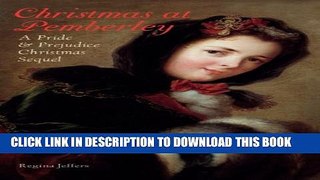 [PDF] Christmas at Pemberley: A Pride and Prejudice Holiday Sequel Popular Online