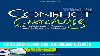 [PDF] Conflict Coaching: Conflict Management Strategies and Skills for the Full Online