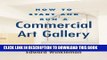 Collection Book How to Start and Run a Commercial Art Gallery