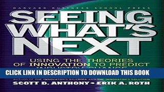 New Book Seeing What s Next: Using the Theories of Innovation to Predict Industry Change