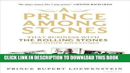 [PDF] A Prince Among Stones: That Business with The Rolling Stones and Other Adventures Popular