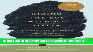 [PDF] Riding the Bus with My Sister: A True Life Journey Full Online
