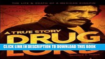 [PDF] Drug Lord: A True Story: The Life and Death of a Mexican Kingpin Popular Colection