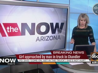 Girl says man approached her trying to get her in truck