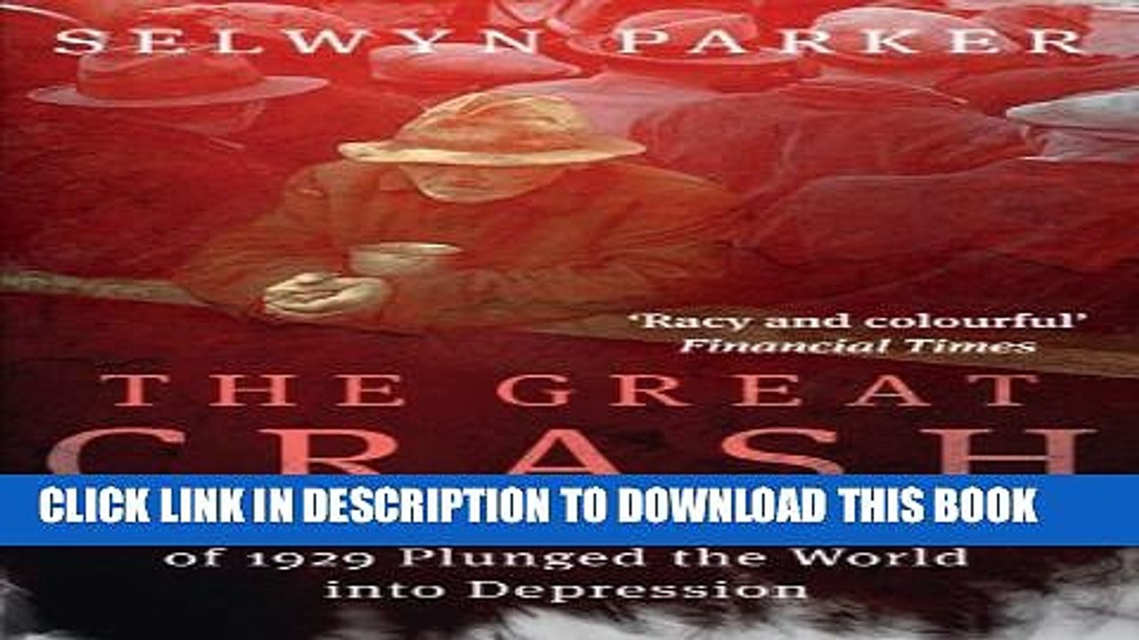 [PDF] The Great Crash: How the Stock Market Crash of 1929 Plunged the World into Depression Full