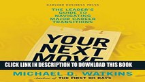 [PDF] Your Next Move: The Leader s Guide to Navigating Major Career Transitions Popular Online