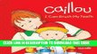 [PDF] Caillou: I Can Brush My Teeth (Step by Step) Full Online