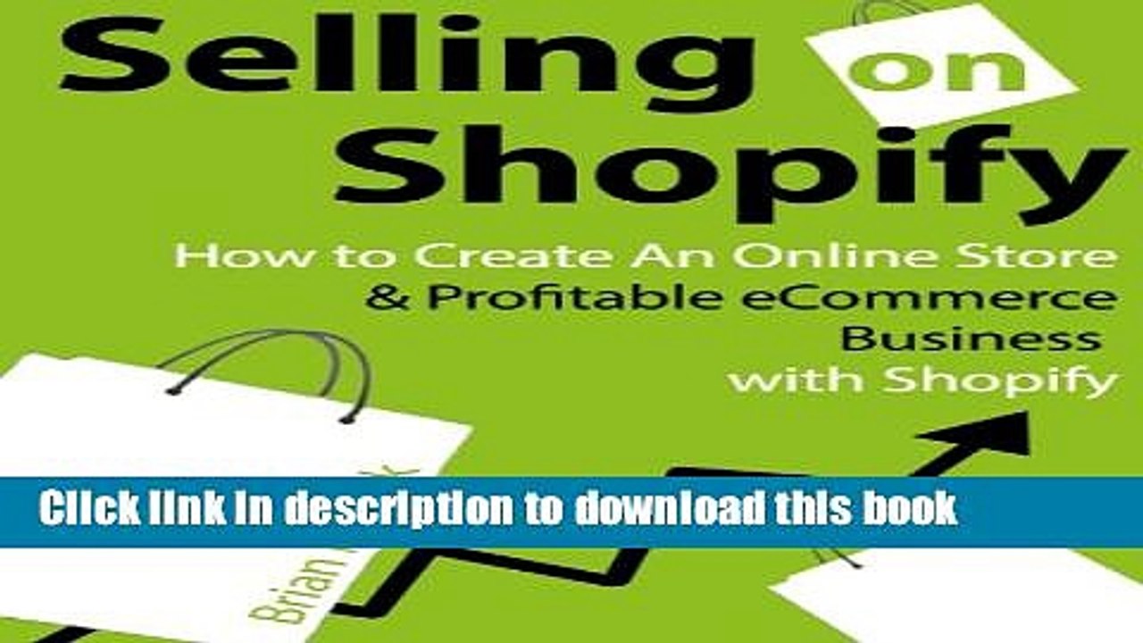 [PDF] Selling on Shopify: How to Create an Online Store   Profitable eCommerce Business with