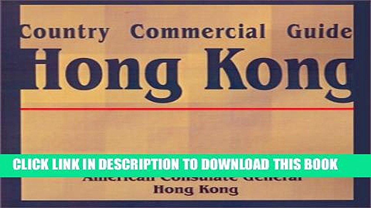 [Read PDF] Country Commercial Guide: Hong Kong (Country Commercial Guides) Download Online
