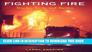 [PDF] Fighting Fire: Trucks, Tools and Tactics Full Online