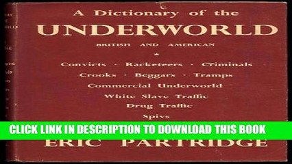 [PDF] A Dictionary of the Underworld British   American Convicts, Racketeers, Criminals, Crooks,