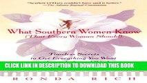 [PDF] What Southern Women Know (That Every Woman Should): Timeless Secrets to Get Everything you