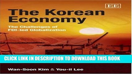 [Read PDF] The Korean Economy: The Challenges of FDI-led Globalization Download Free