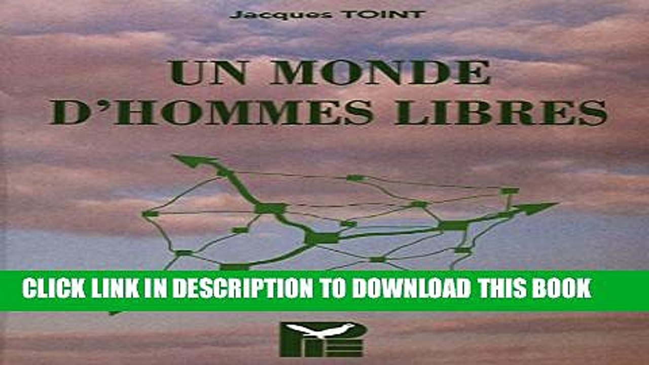 [Read PDF] Un monde d hommes libres (La Cite europeenne. Vol. 7) Ebook Free