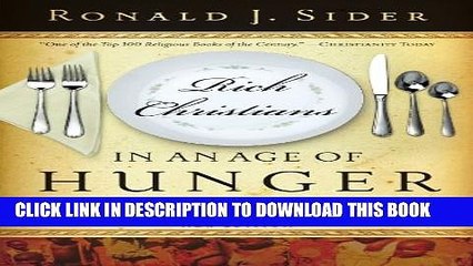 [Read PDF] Rich Christians in an Age of Hunger: Moving from Affluence to Generosity Download Online