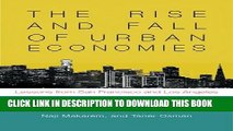 [Read PDF] The Rise and Fall of Urban Economies: Lessons from San Francisco and Los Angeles