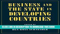 [Read PDF] Business and the State in Developing Countries (Cornell Studies in Political Economy)