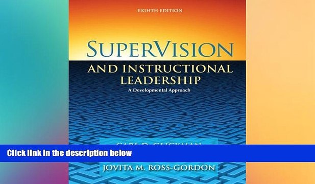 Big Deals SuperVision and Instructional Leadership: A Developmental Approach (8th Edition) Free