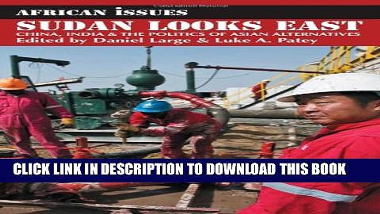 [Read PDF] Sudan Looks East: China, India and the Politics of Asian Alternatives (African Issues)
