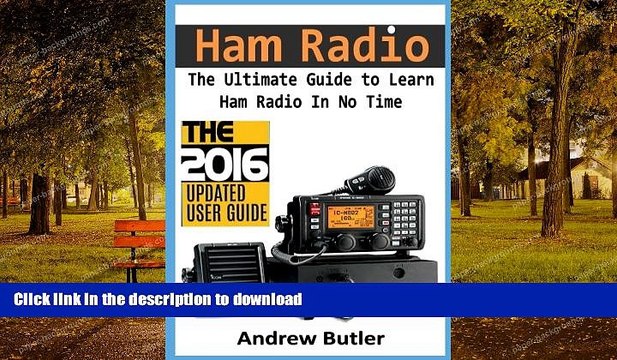 READ Ham Radio: The Ultimate Guide to Learn Ham Radio In No Time (Ham radio, Self reliance,